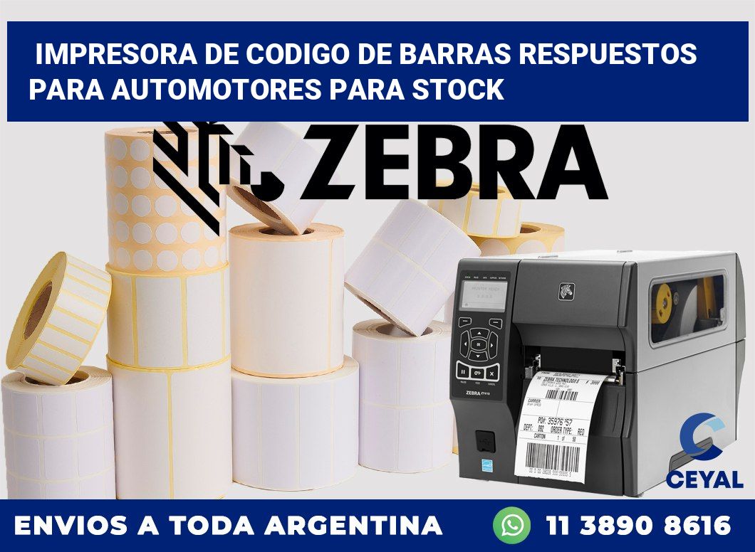 Impresora de codigo de barras Respuestos para automotores para stock