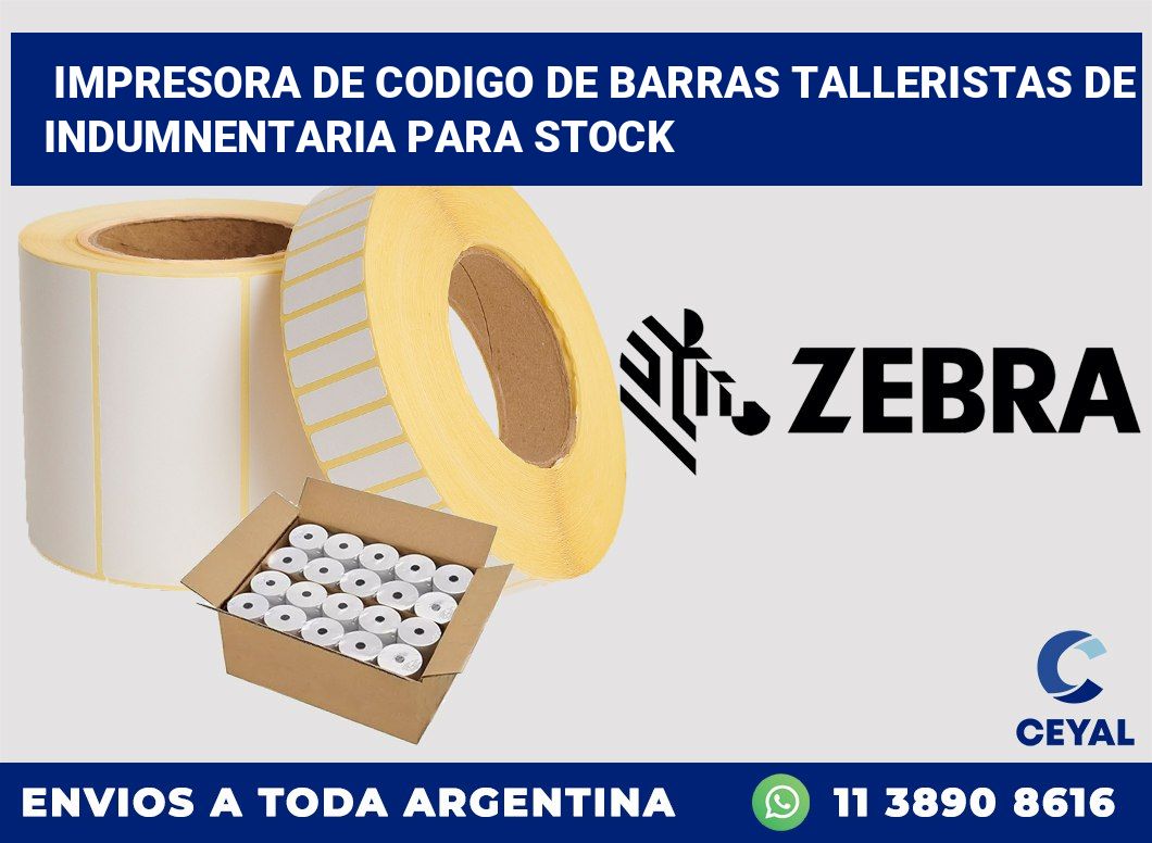 Impresora de codigo de barras Talleristas de indumnentaria para stock