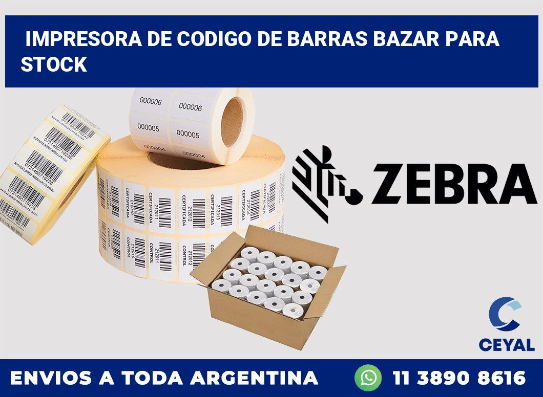 Impresora de codigo de barras bazar para stock