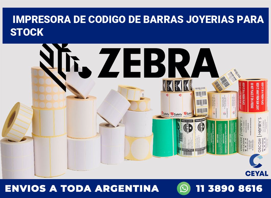 Impresora de codigo de barras joyerias para stock