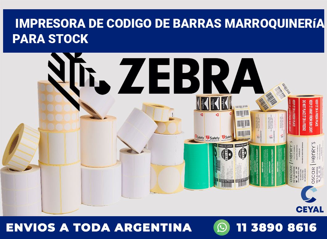 Impresora de codigo de barras marroquinería para stock