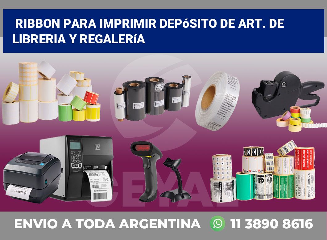 Ribbon para imprimir Depósito de art. De libreria y regalería