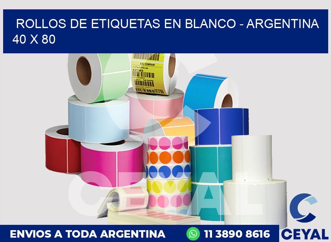 Rollos de etiquetas en blanco - Argentina 40 x 80