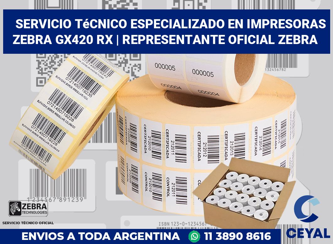 Servicio técnico especializado en impresoras Zebra GX420 RX | Representante oficial Zebra