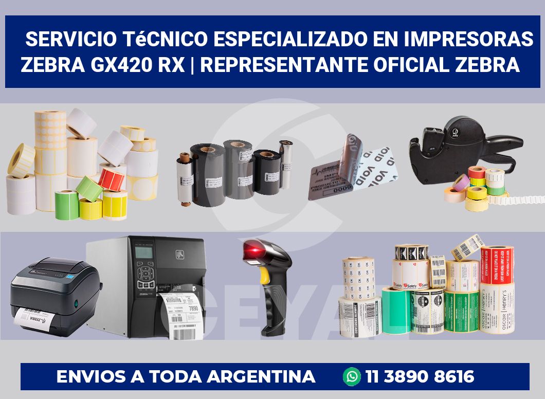 Servicio técnico especializado en impresoras Zebra GX420 RX | Representante oficial Zebra