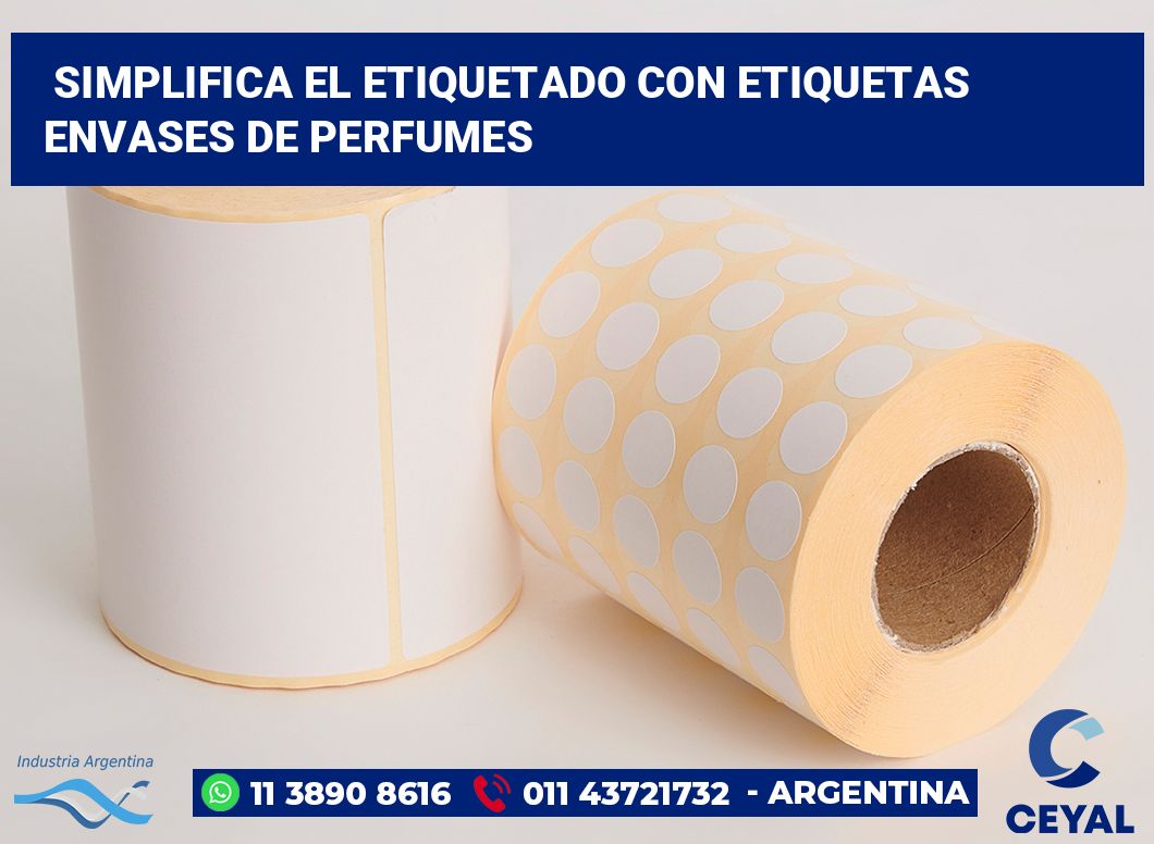Simplifica el Etiquetado con Etiquetas Envases de Perfumes