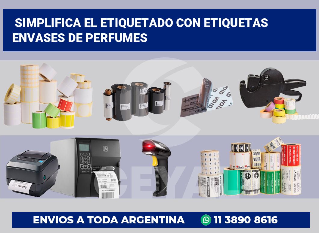 Simplifica el Etiquetado con Etiquetas Envases de Perfumes