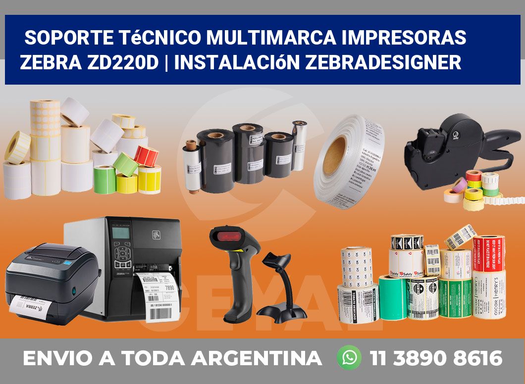 Soporte técnico multimarca impresoras Zebra ZD220d | Instalación ZebraDesigner