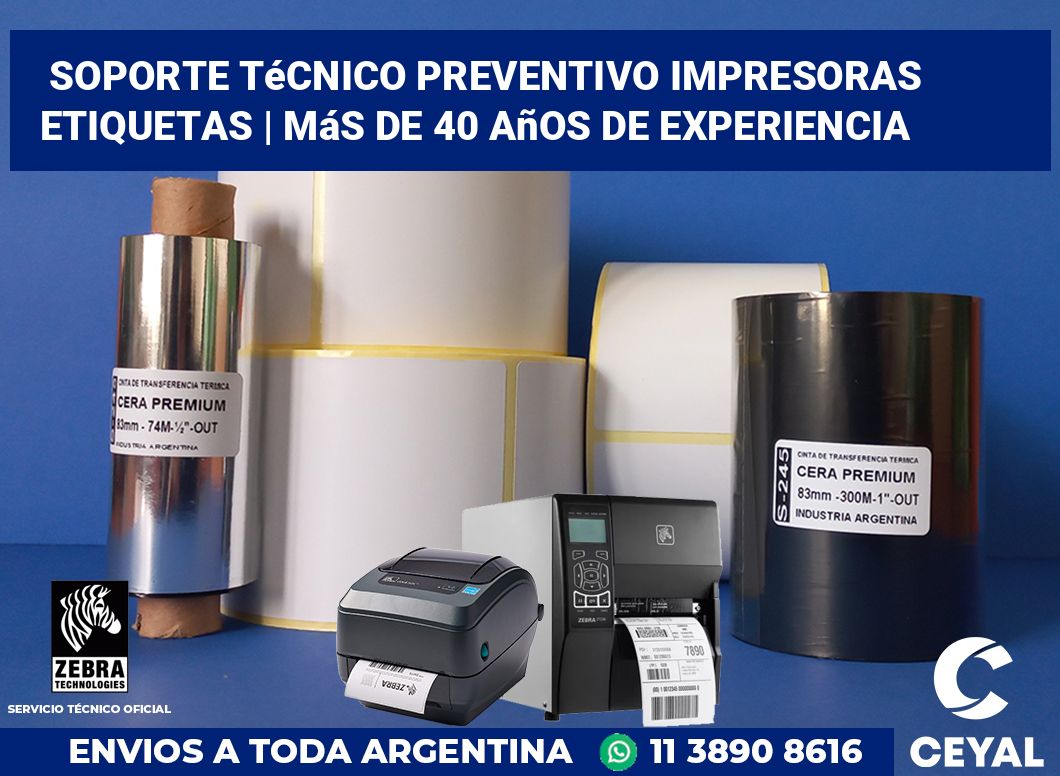 Soporte técnico preventivo impresoras etiquetas | Más de 40 años de experiencia
