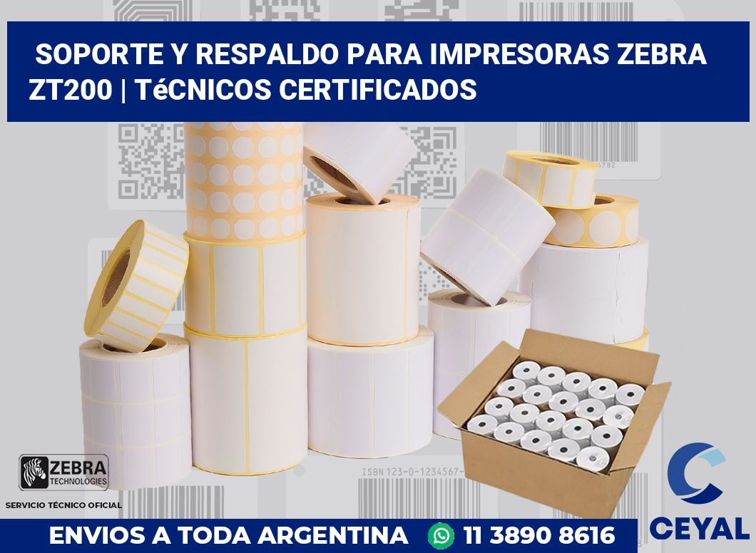 Soporte y respaldo para impresoras Zebra ZT200 | Técnicos certificados