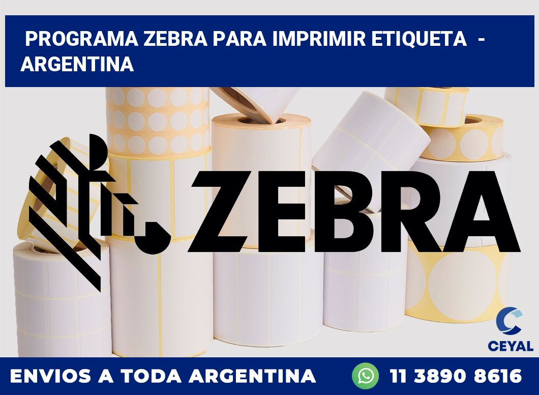 programa zebra para imprimir etiqueta  – Argentina