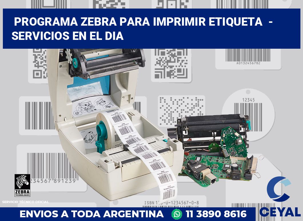 programa zebra para imprimir etiqueta - Servicios en el dia