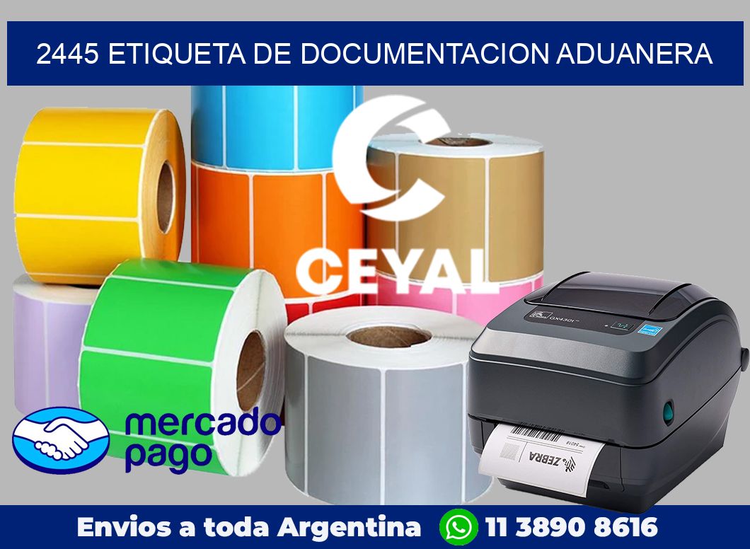 2445 Etiqueta de documentacion aduanera