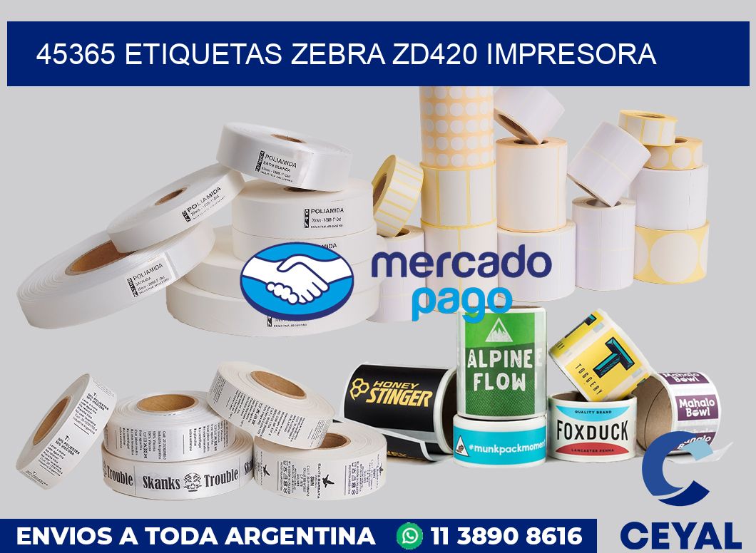 45365 etiquetas Zebra zd420 impresora