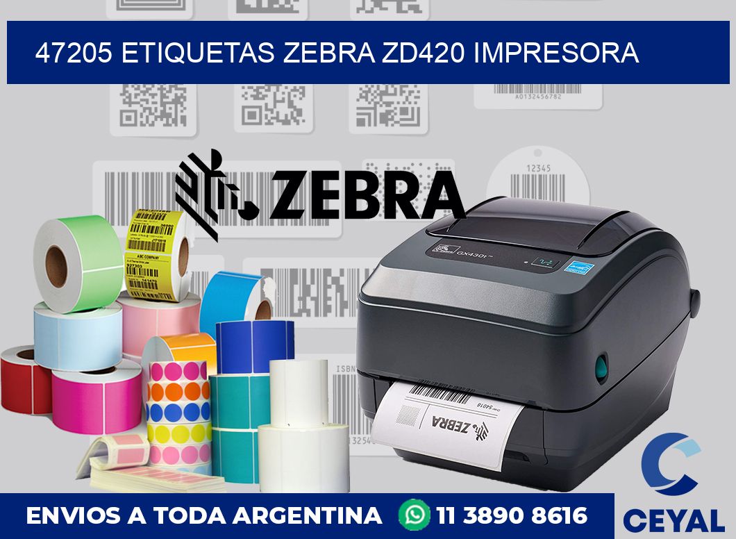 47205 etiquetas Zebra zd420 impresora