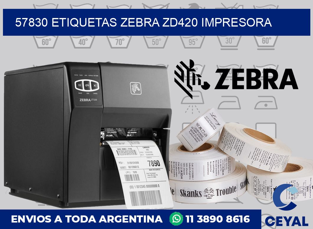 57830 etiquetas Zebra zd420 impresora