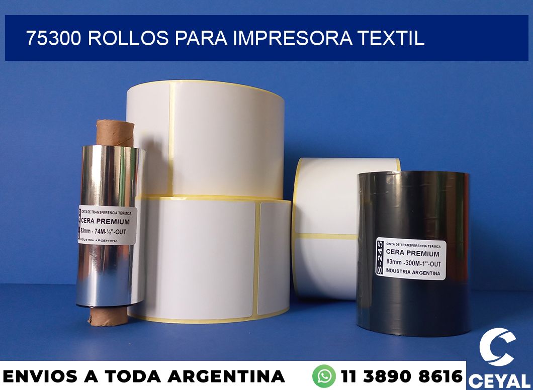 75300 rollos para impresora textil