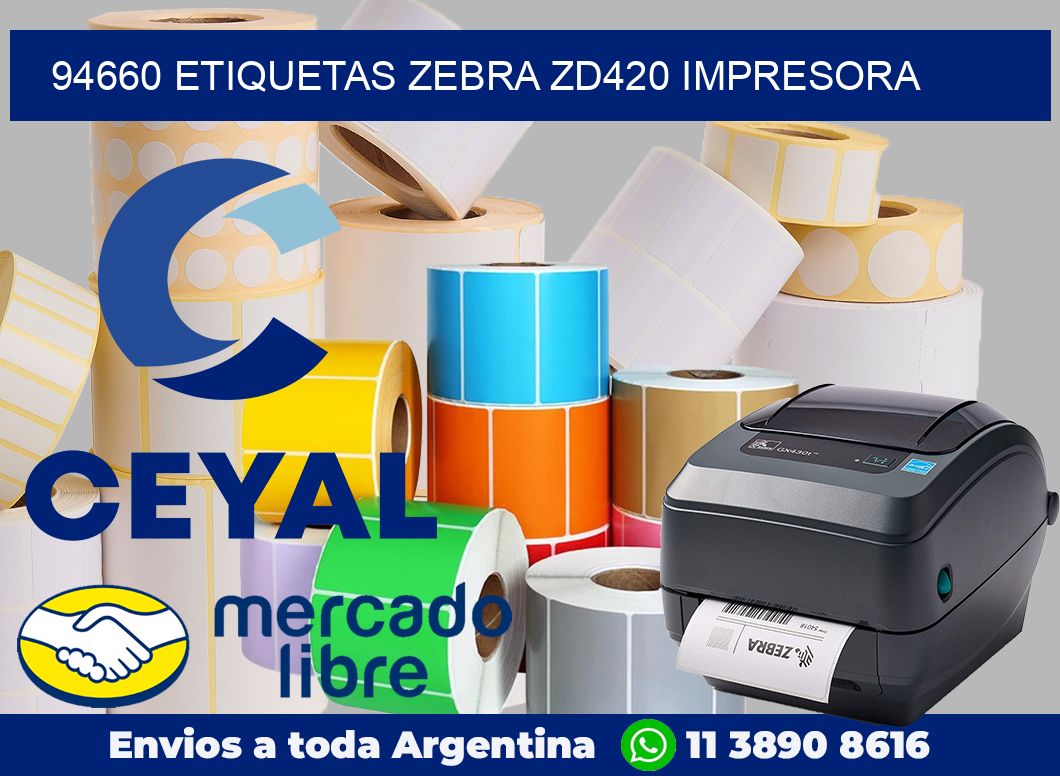 94660 etiquetas Zebra zd420 impresora