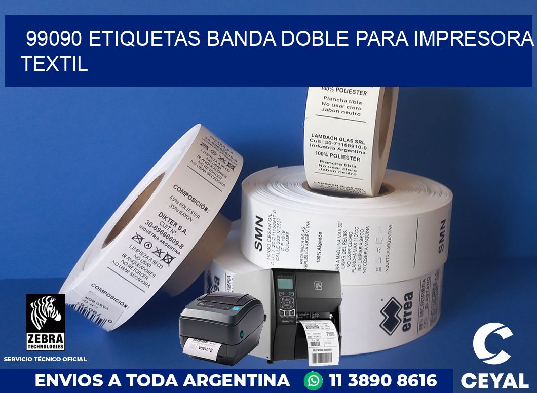 99090 etiquetas banda doble para impresora textil