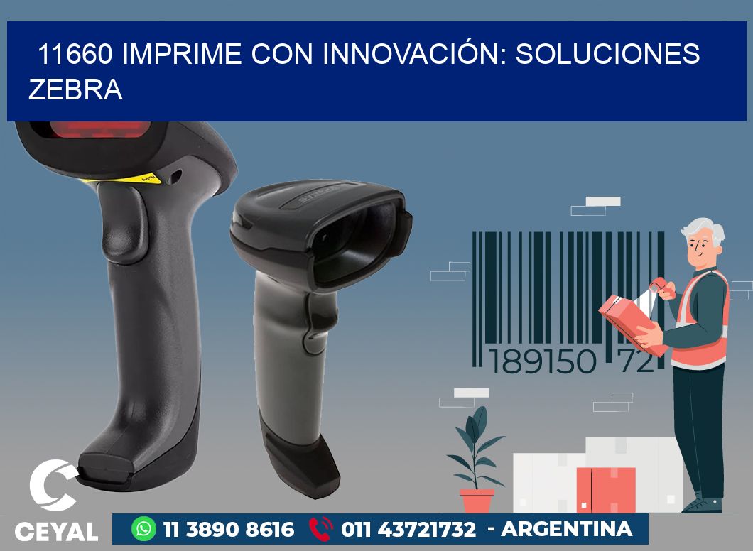 11660 IMPRIME CON INNOVACIÓN: SOLUCIONES ZEBRA