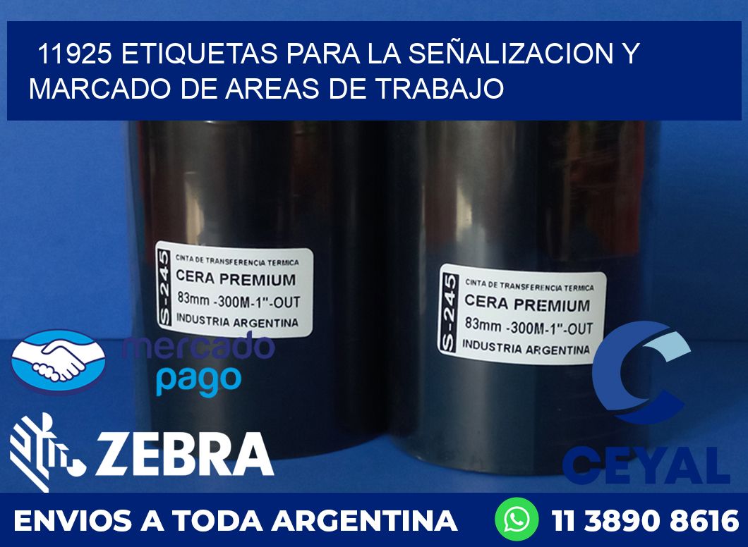 11925 ETIQUETAS PARA LA SEÑALIZACION Y MARCADO DE AREAS DE TRABAJO