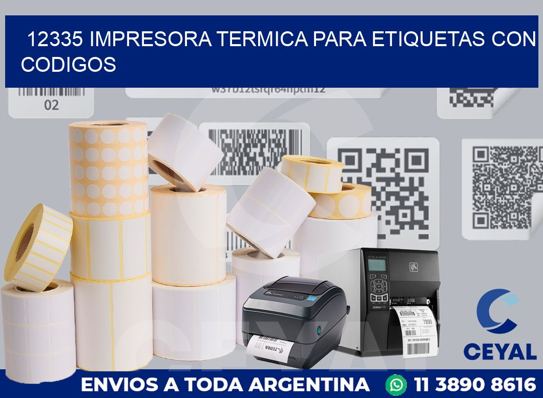 12335 IMPRESORA TERMICA PARA ETIQUETAS CON CODIGOS