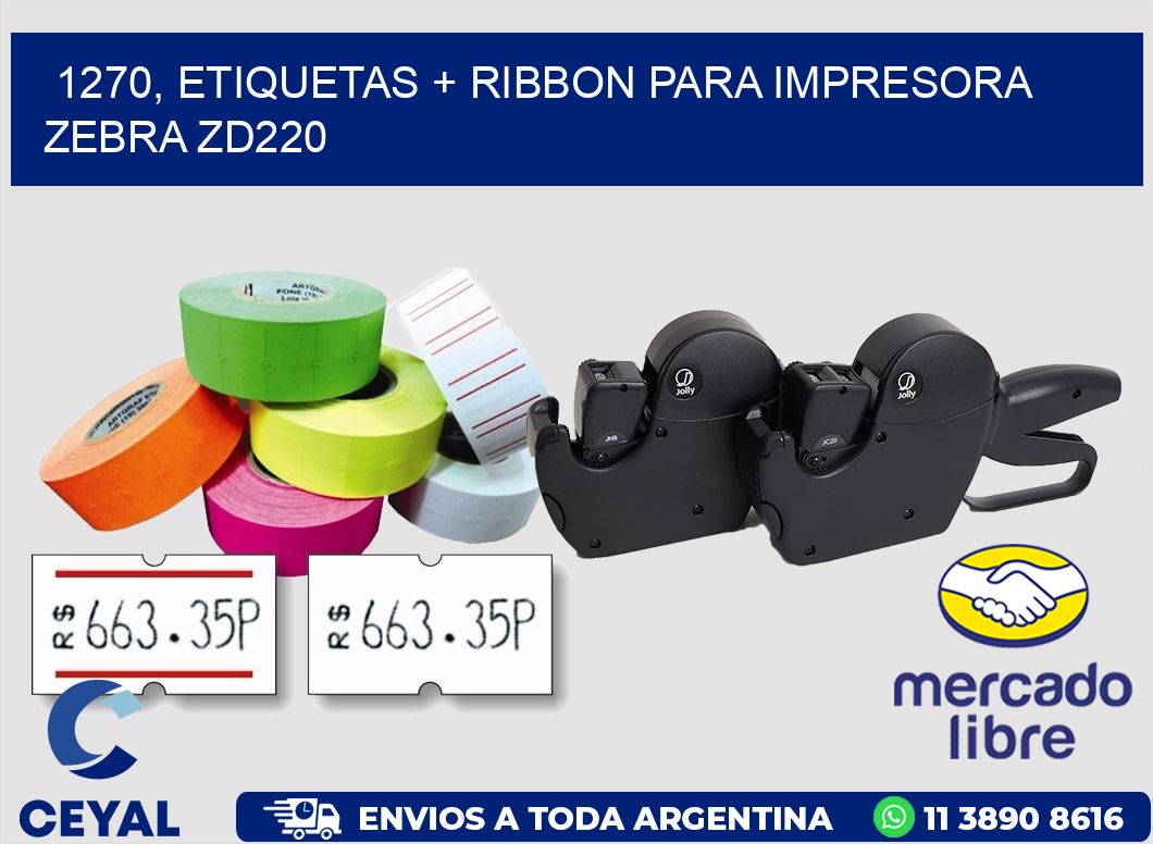 1270, etiquetas + ribbon para impresora zebra zd220
