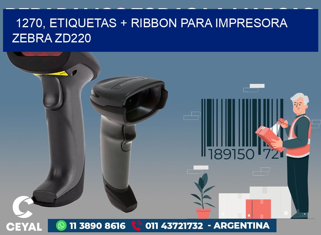 1270, etiquetas + ribbon para impresora zebra zd220