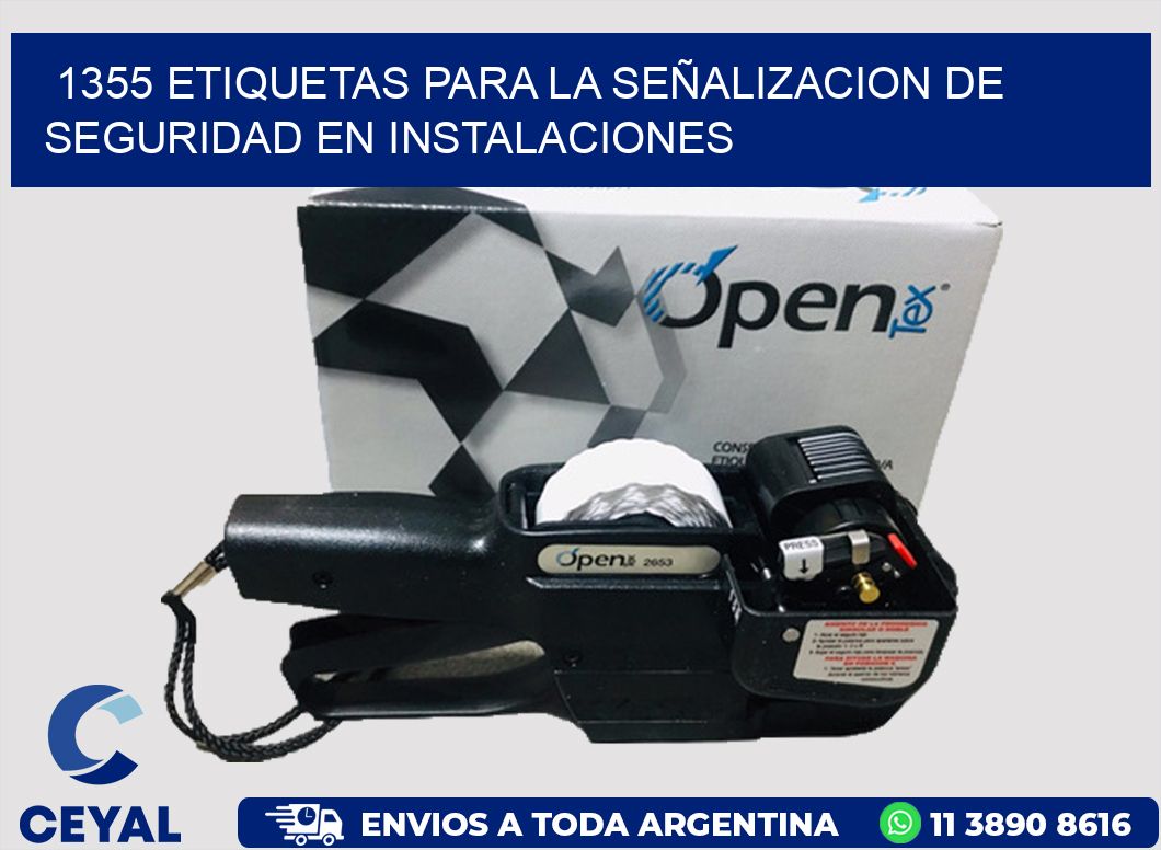 1355 ETIQUETAS PARA LA SEÑALIZACION DE SEGURIDAD EN INSTALACIONES