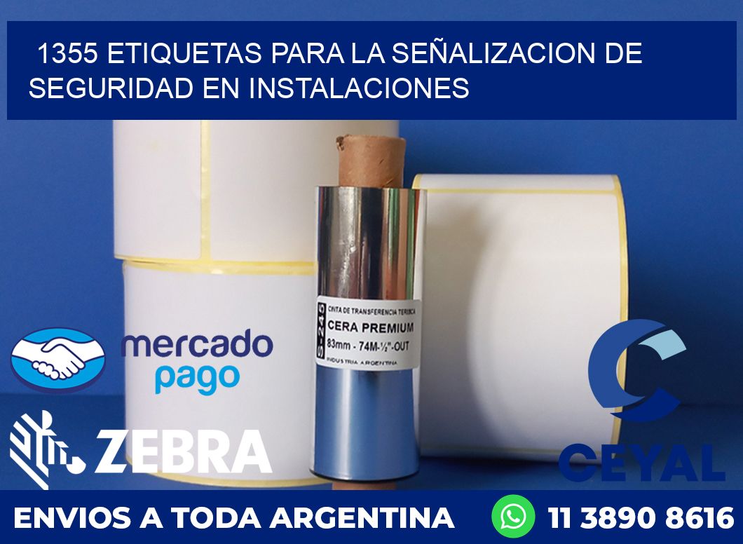 1355 ETIQUETAS PARA LA SEÑALIZACION DE SEGURIDAD EN INSTALACIONES