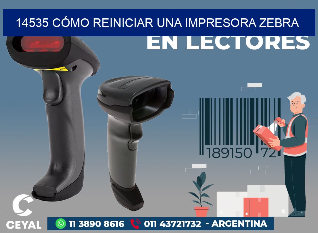 14535 CÓMO REINICIAR UNA IMPRESORA ZEBRA