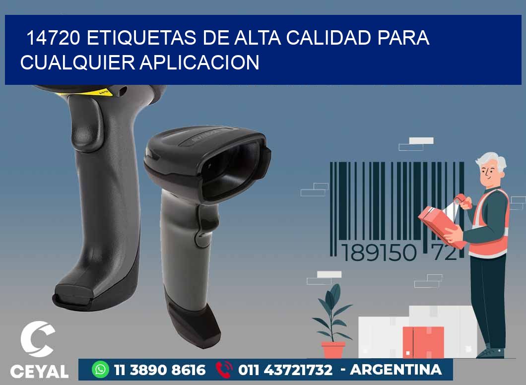14720 ETIQUETAS DE ALTA CALIDAD PARA CUALQUIER APLICACION