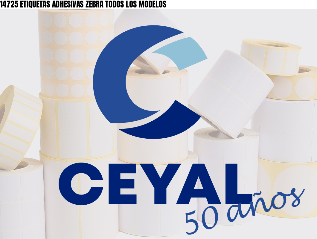 14725 ETIQUETAS ADHESIVAS ZEBRA TODOS LOS MODELOS