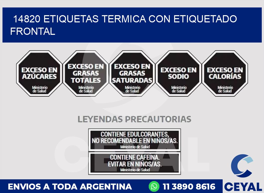 14820 ETIQUETAS TERMICA CON ETIQUETADO FRONTAL