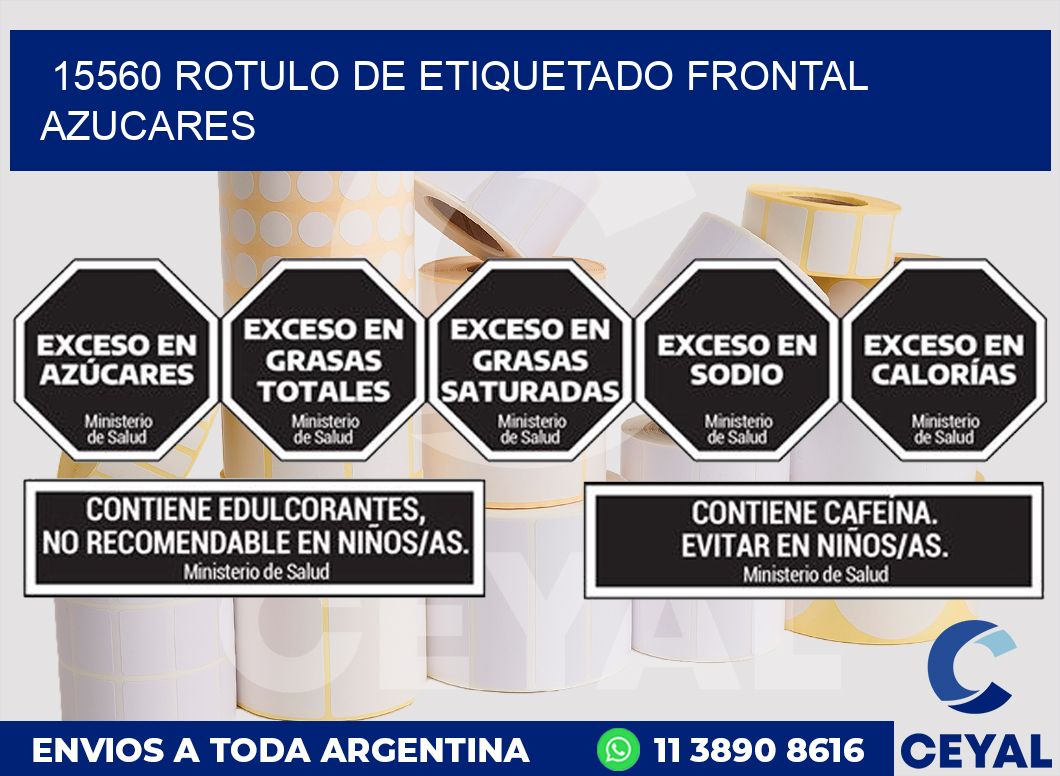 15560 ROTULO DE ETIQUETADO FRONTAL AZUCARES