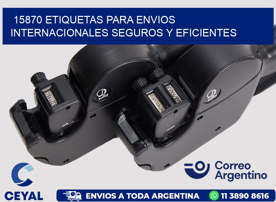 15870 ETIQUETAS PARA ENVIOS INTERNACIONALES SEGUROS Y EFICIENTES
