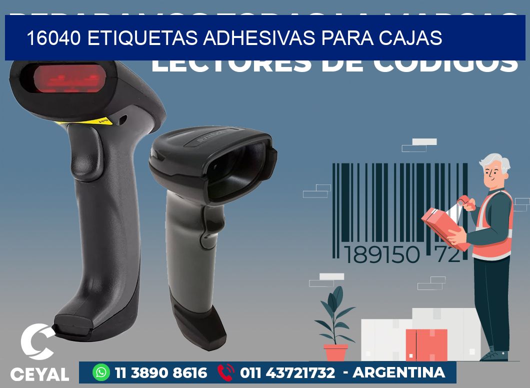 16040 ETIQUETAS ADHESIVAS PARA CAJAS