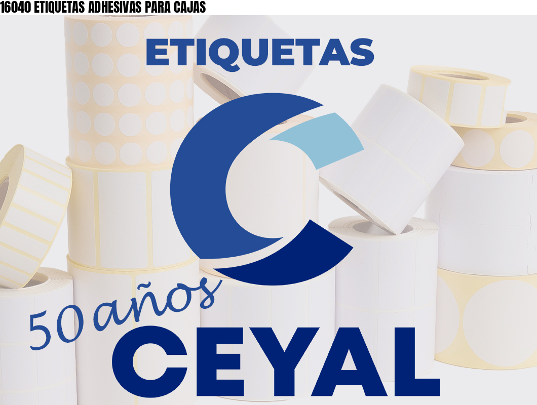 16040 ETIQUETAS ADHESIVAS PARA CAJAS