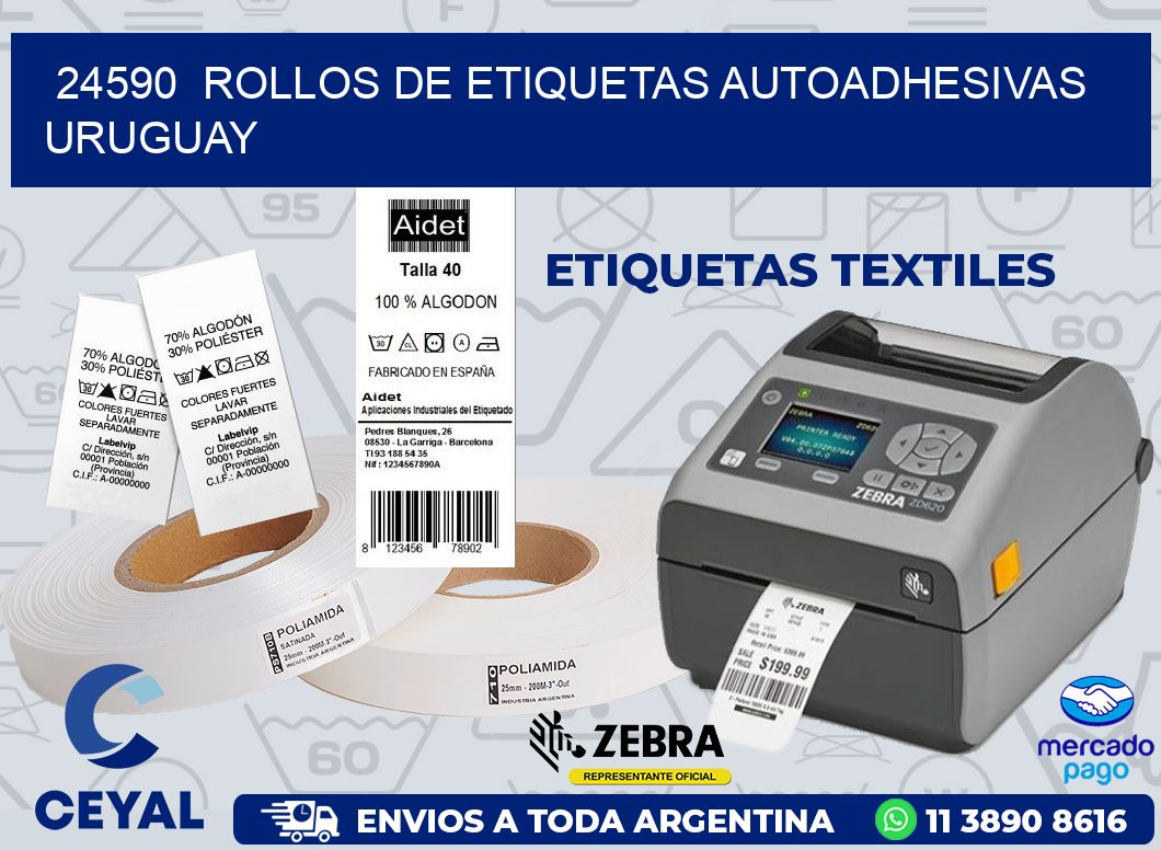 24590  ROLLOS DE ETIQUETAS AUTOADHESIVAS URUGUAY