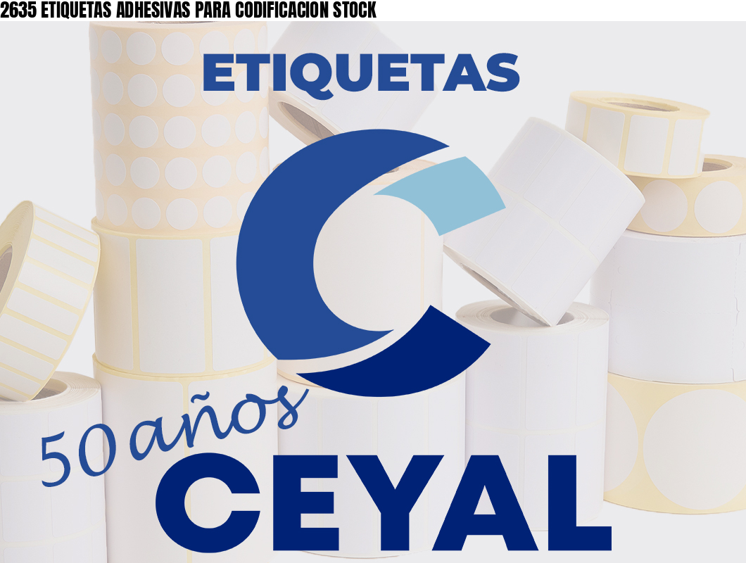 2635 ETIQUETAS ADHESIVAS PARA CODIFICACION STOCK