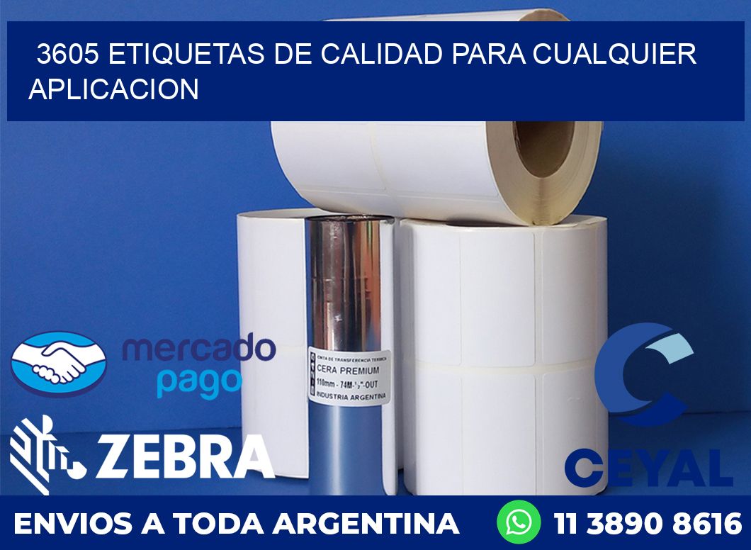 3605 ETIQUETAS DE CALIDAD PARA CUALQUIER APLICACION
