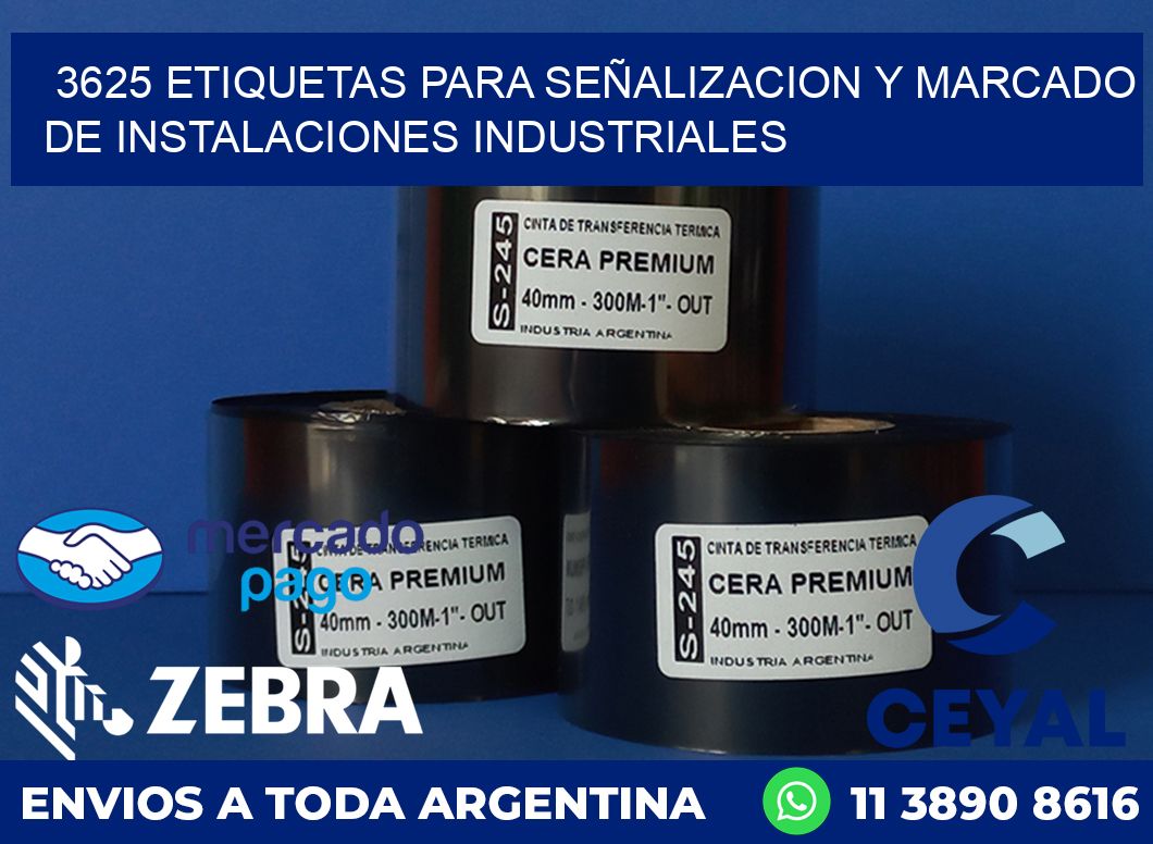 3625 ETIQUETAS PARA SEÑALIZACION Y MARCADO DE INSTALACIONES INDUSTRIALES