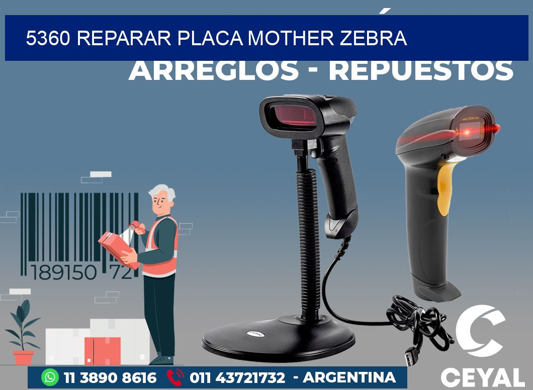 5360 REPARAR PLACA MOTHER ZEBRA