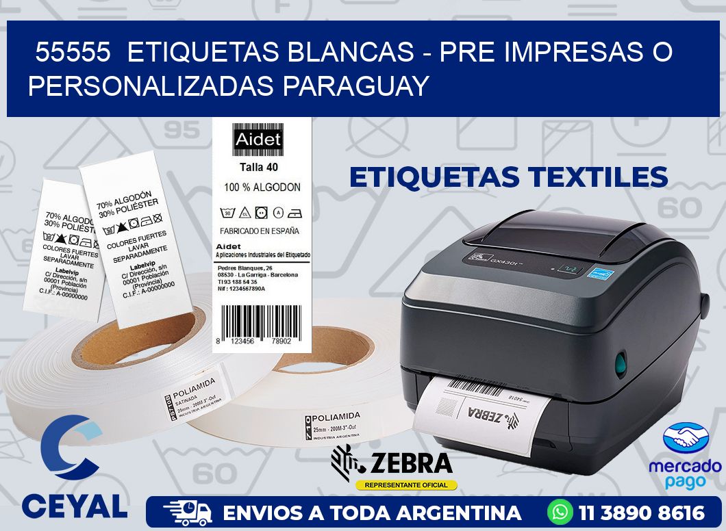 55555  ETIQUETAS BLANCAS - PRE IMPRESAS O PERSONALIZADAS PARAGUAY