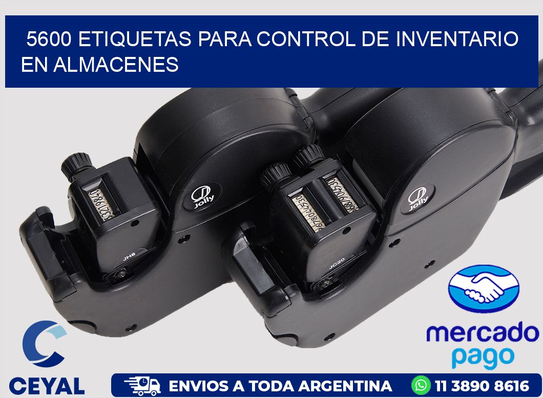 5600 ETIQUETAS PARA CONTROL DE INVENTARIO EN ALMACENES