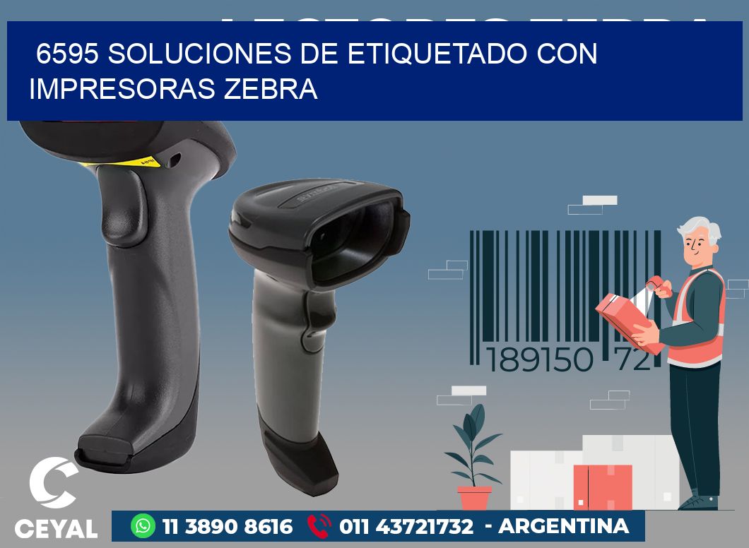 6595 SOLUCIONES DE ETIQUETADO CON IMPRESORAS ZEBRA