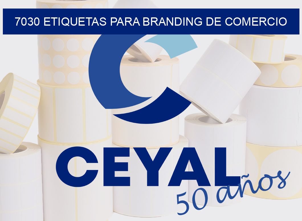 7030 ETIQUETAS PARA BRANDING DE COMERCIO
