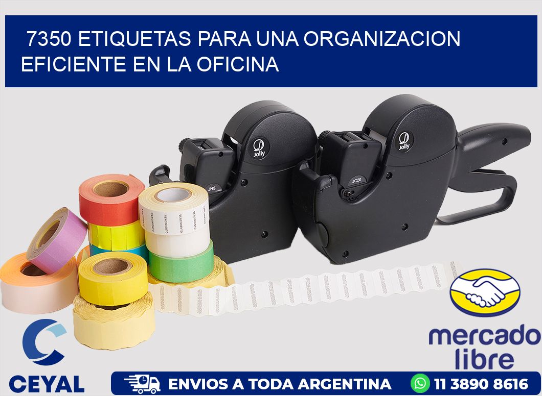 7350 ETIQUETAS PARA UNA ORGANIZACION EFICIENTE EN LA OFICINA