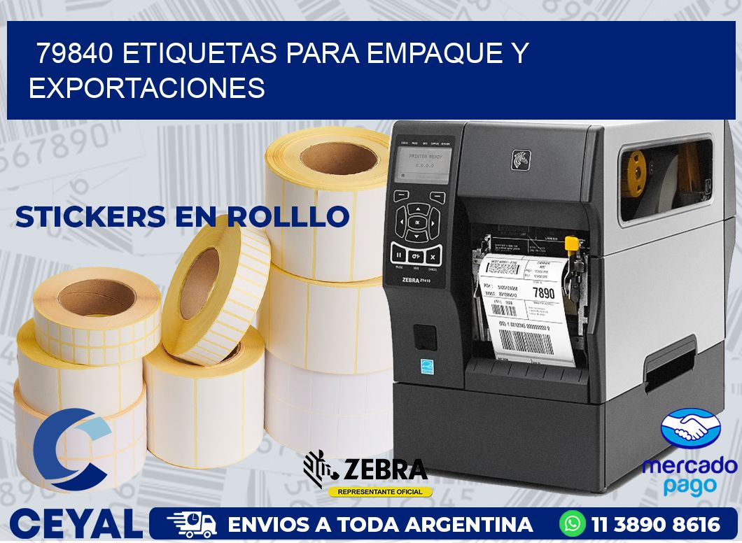 79840 ETIQUETAS PARA EMPAQUE Y EXPORTACIONES