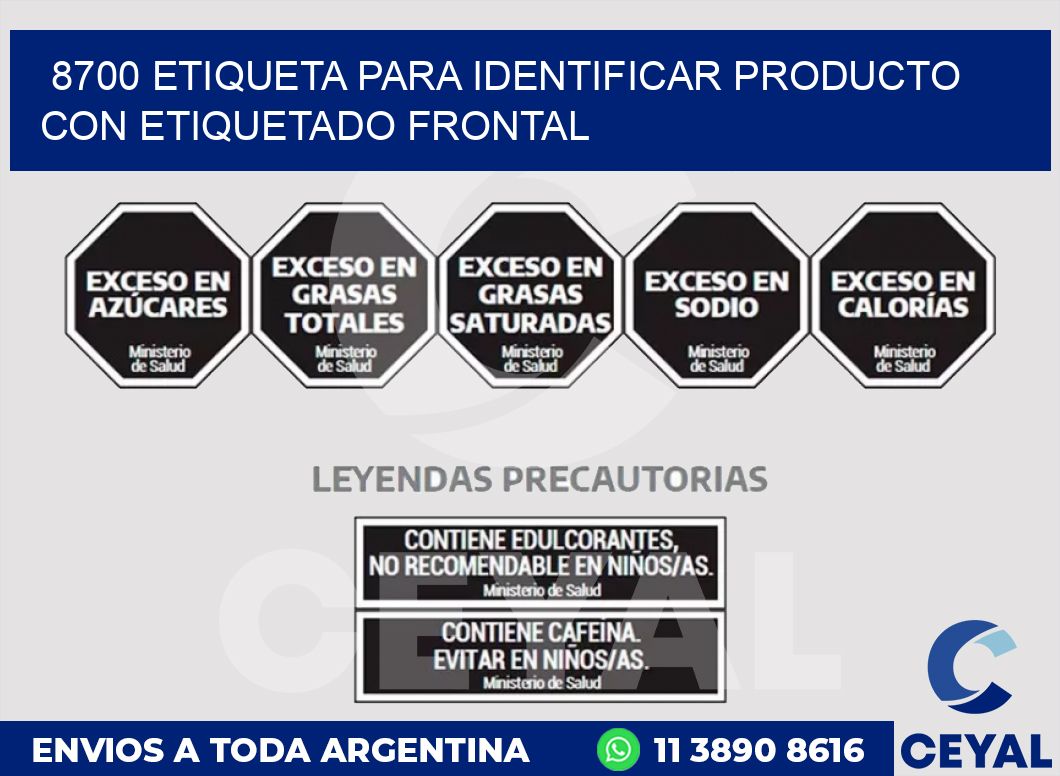 8700 ETIQUETA PARA IDENTIFICAR PRODUCTO CON ETIQUETADO FRONTAL